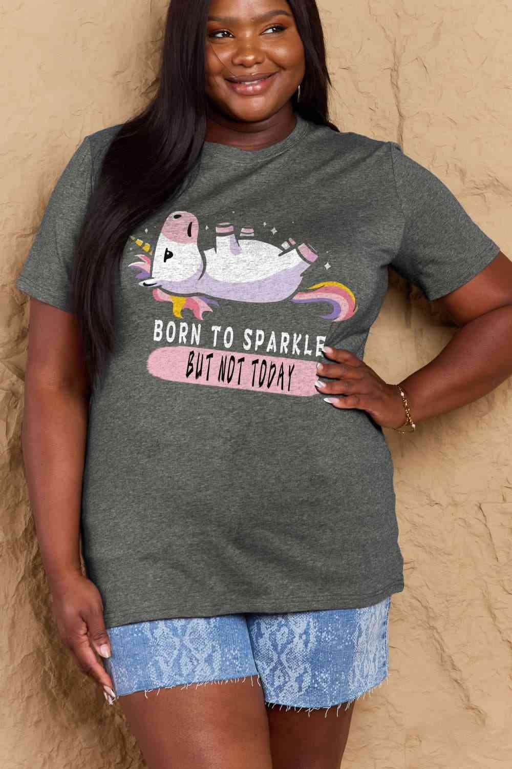 Get trendy with Full Size BORN TO SPARKLE Graphic Cotton Tee - T-Shirt available at Styles Code. Grab yours today!