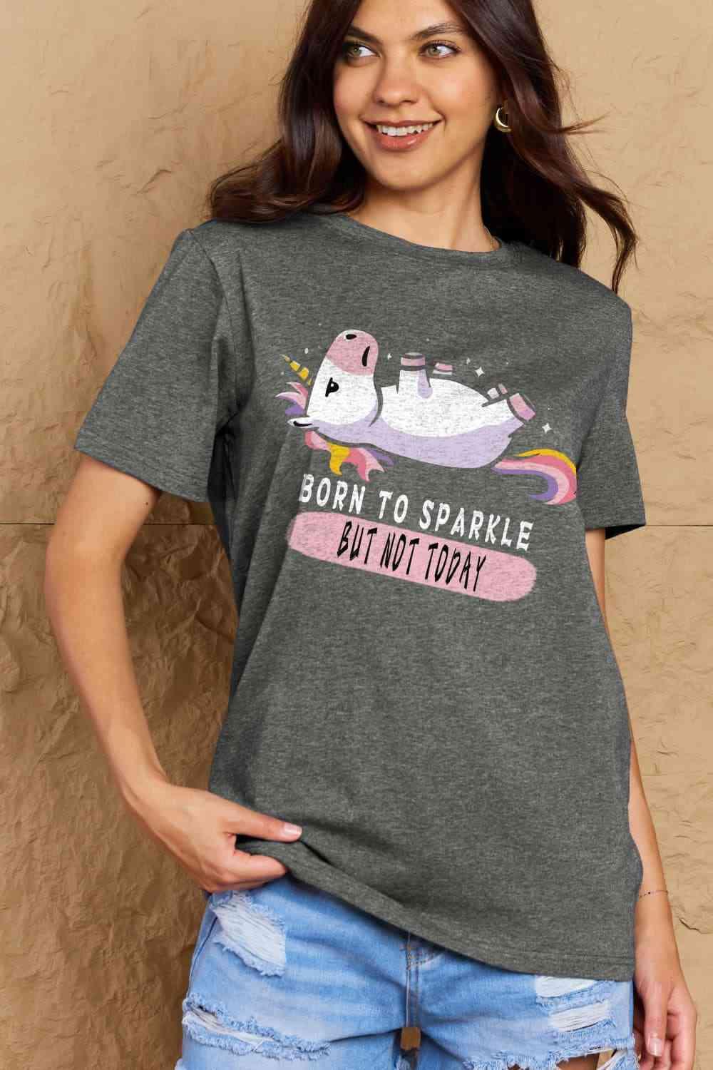 Get trendy with Full Size BORN TO SPARKLE Graphic Cotton Tee - T-Shirt available at Styles Code. Grab yours today!