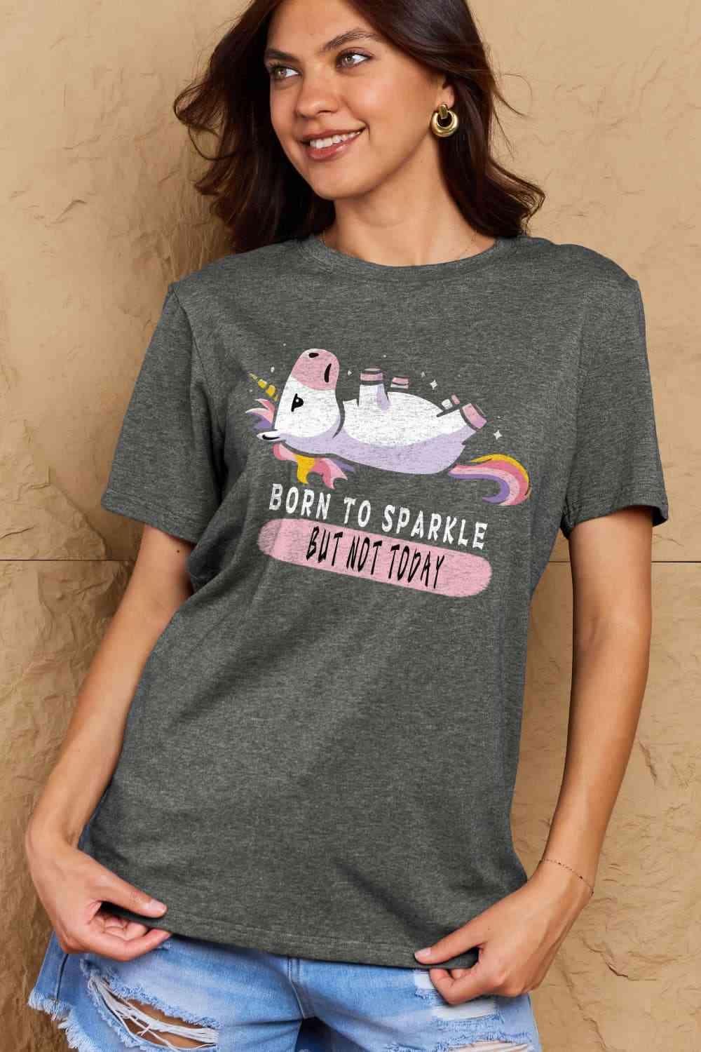 Get trendy with Full Size BORN TO SPARKLE Graphic Cotton Tee - T-Shirt available at Styles Code. Grab yours today!