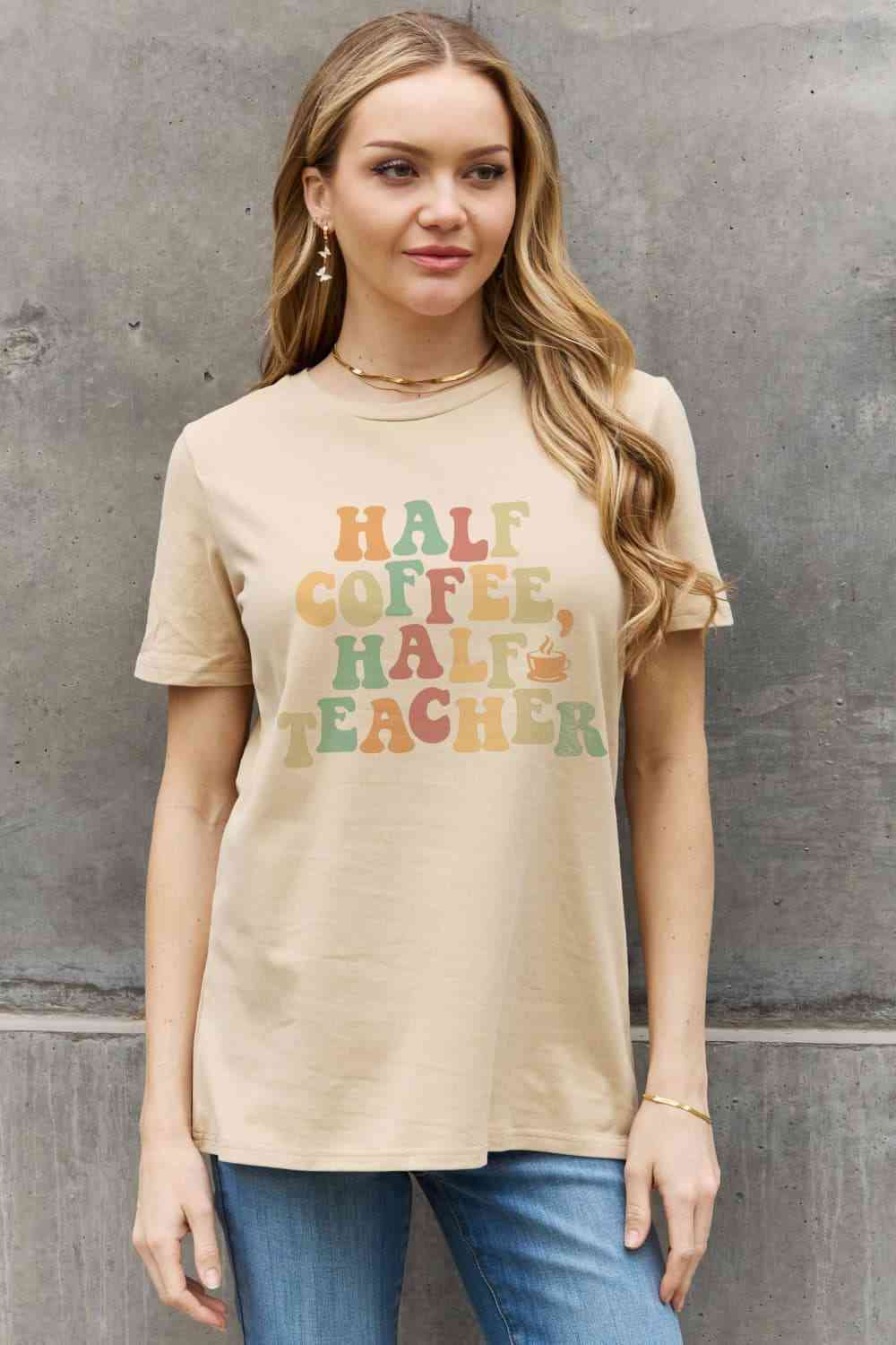 Get trendy with Simply Love Full Size HALF COFFEE HALF TEACHER Graphic Cotton Tee - T-Shirt available at Styles Code. Grab yours today!