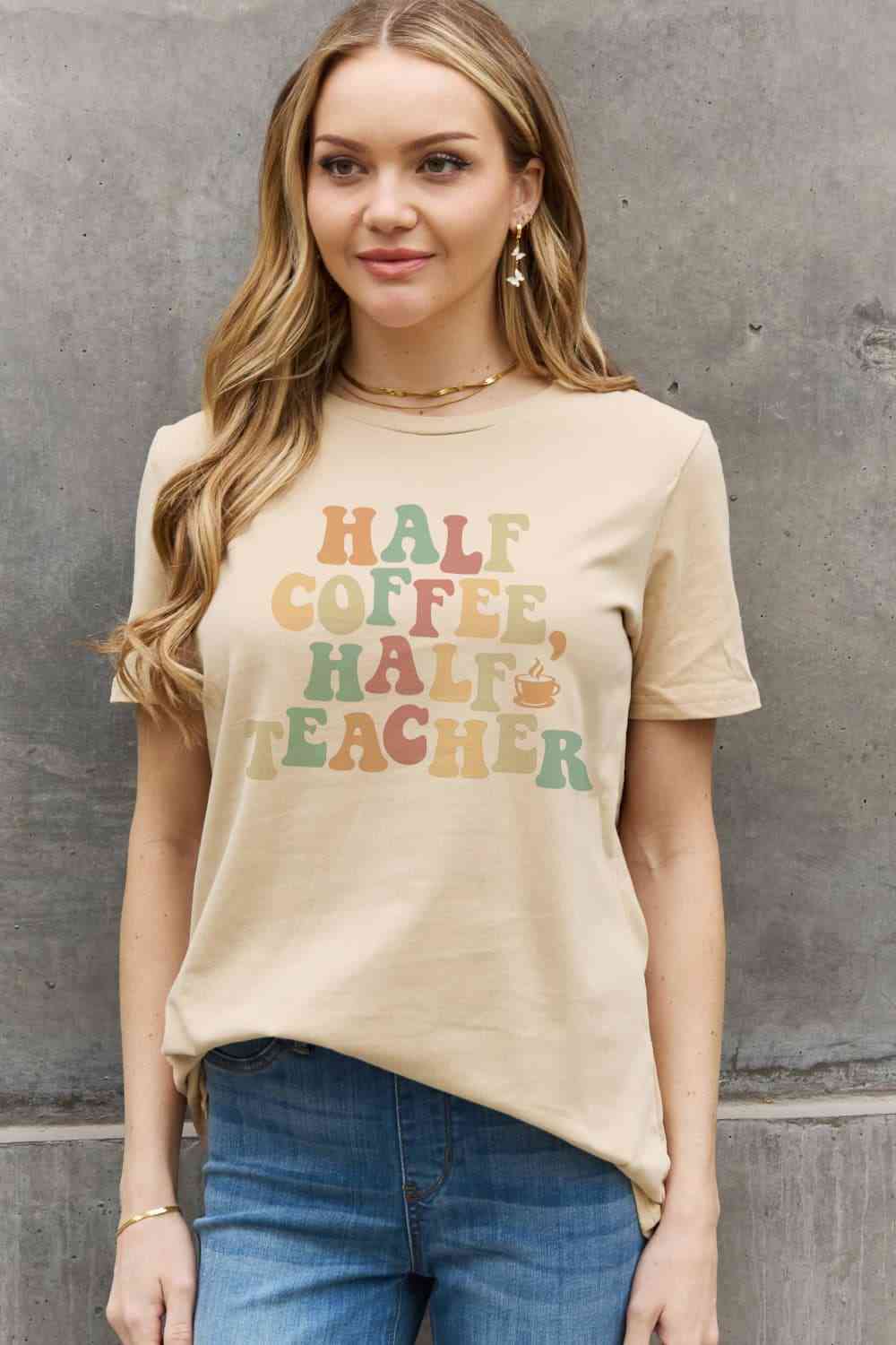 Get trendy with Simply Love Full Size HALF COFFEE HALF TEACHER Graphic Cotton Tee - T-Shirt available at Styles Code. Grab yours today!